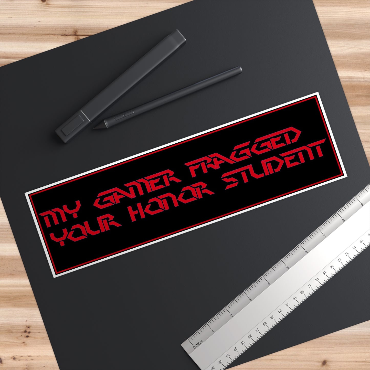 Gamer 'My Gamer Fragged Your Honor Student' Bumper Sticker