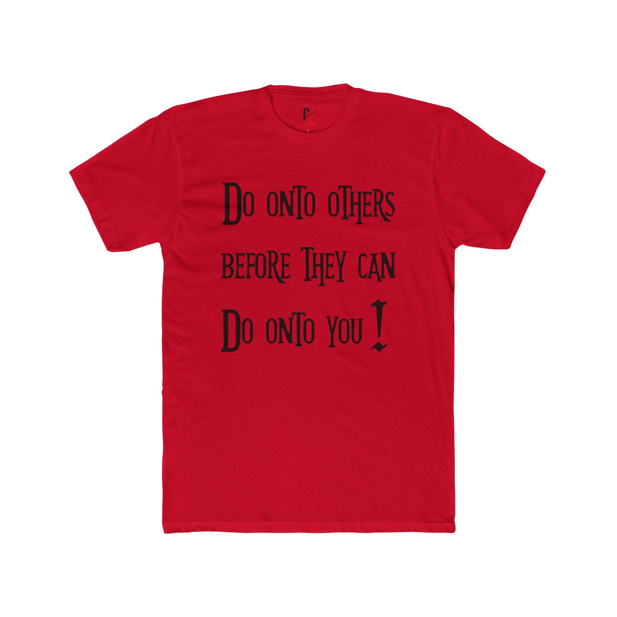 Do Onto Others Tee