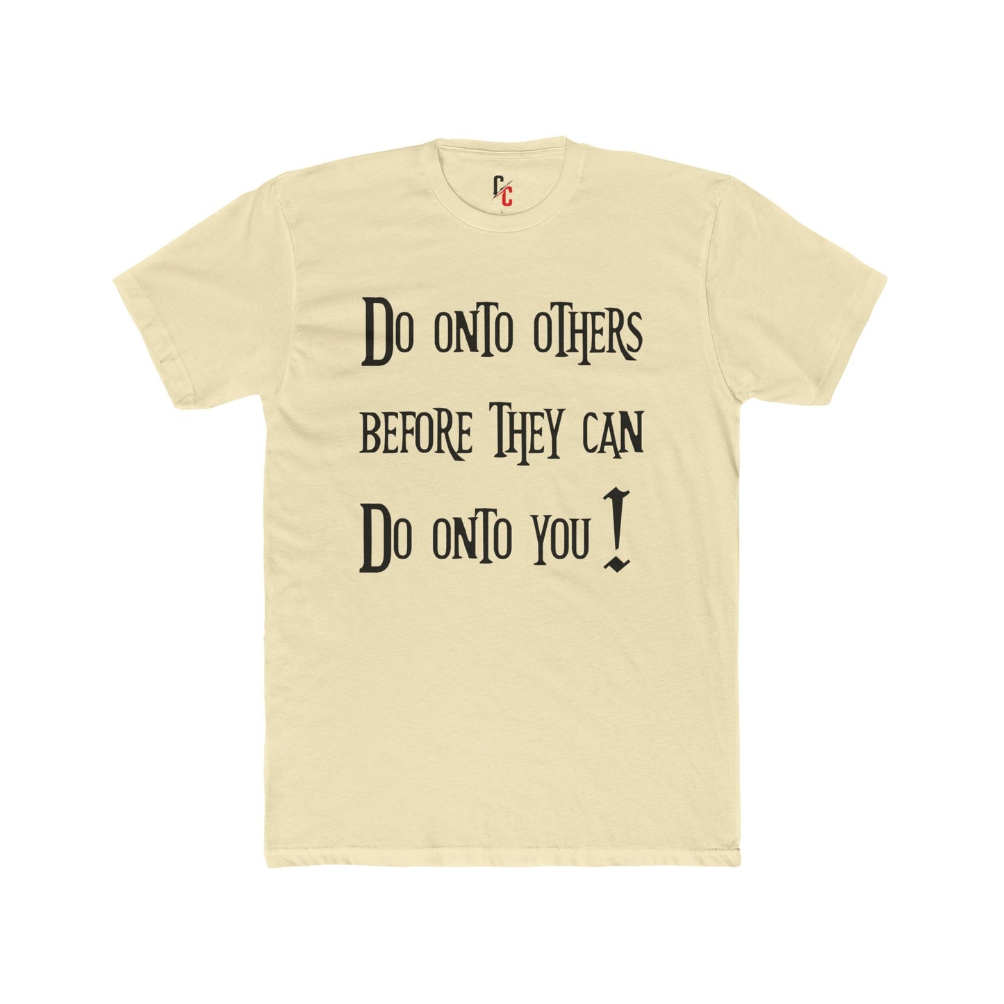 Do Onto Others Tee