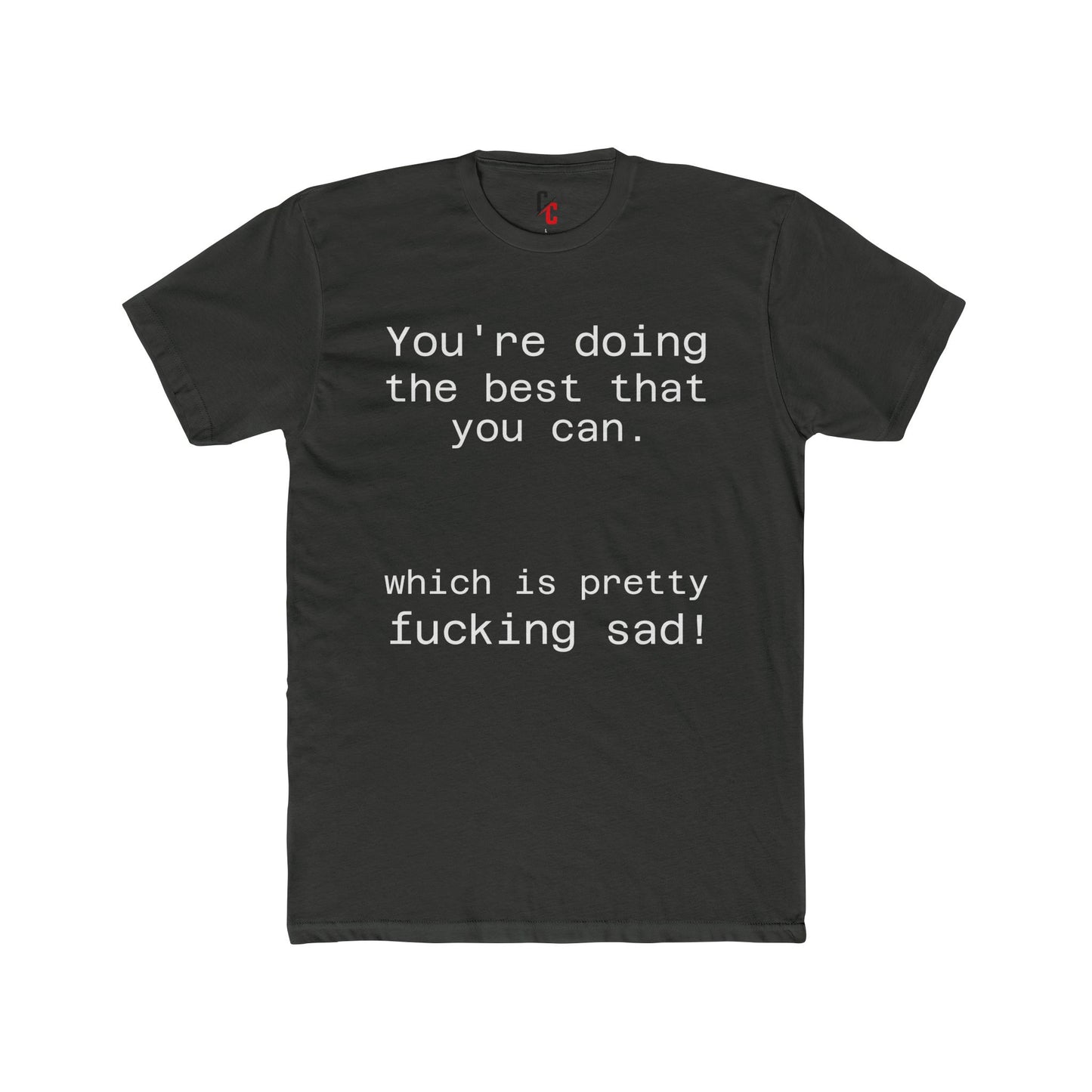 Pretty sad T-shirt