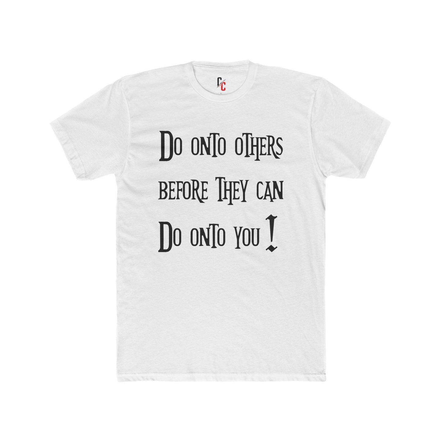 Do Onto Others Tee