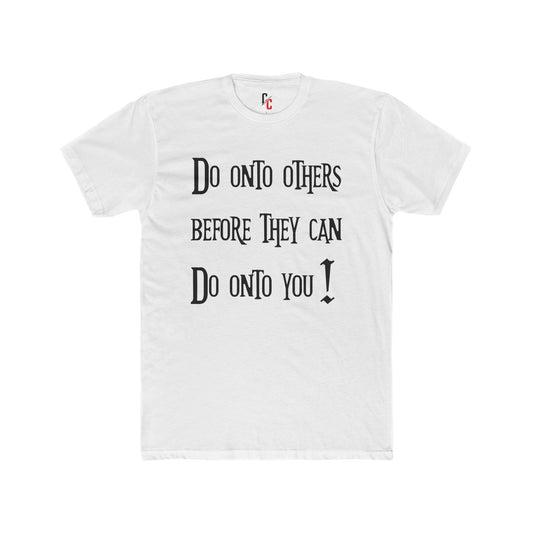 Do Onto Others Tee