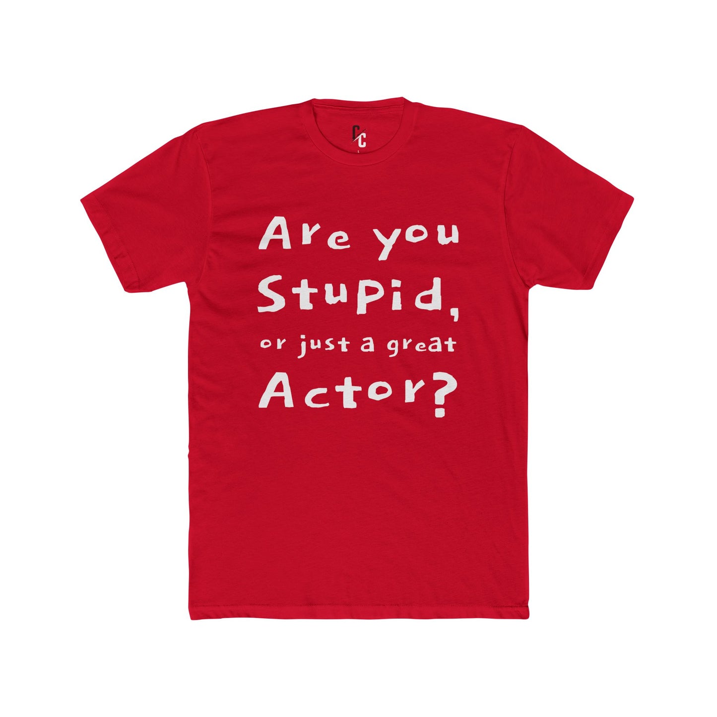 Are You an Actor? T‑Shirt