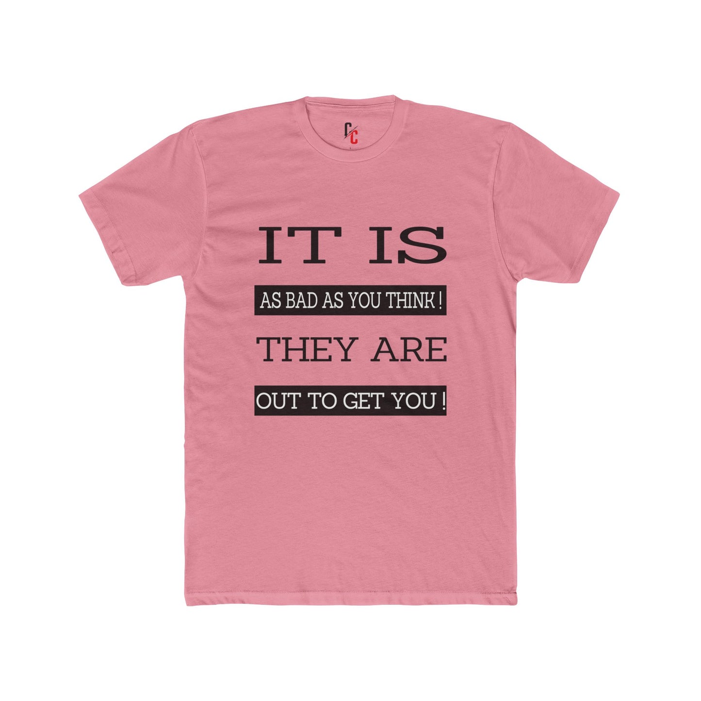 "Out to Get You" T‑Shirt