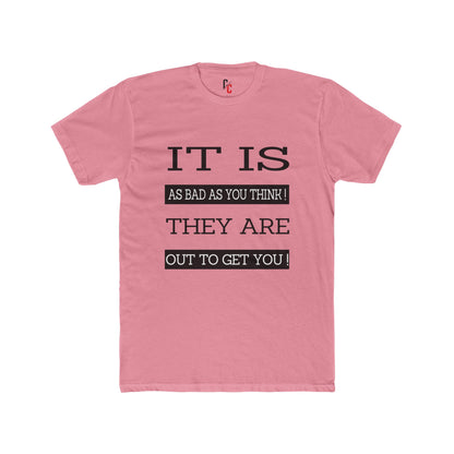 "Out to Get You" T‑Shirt