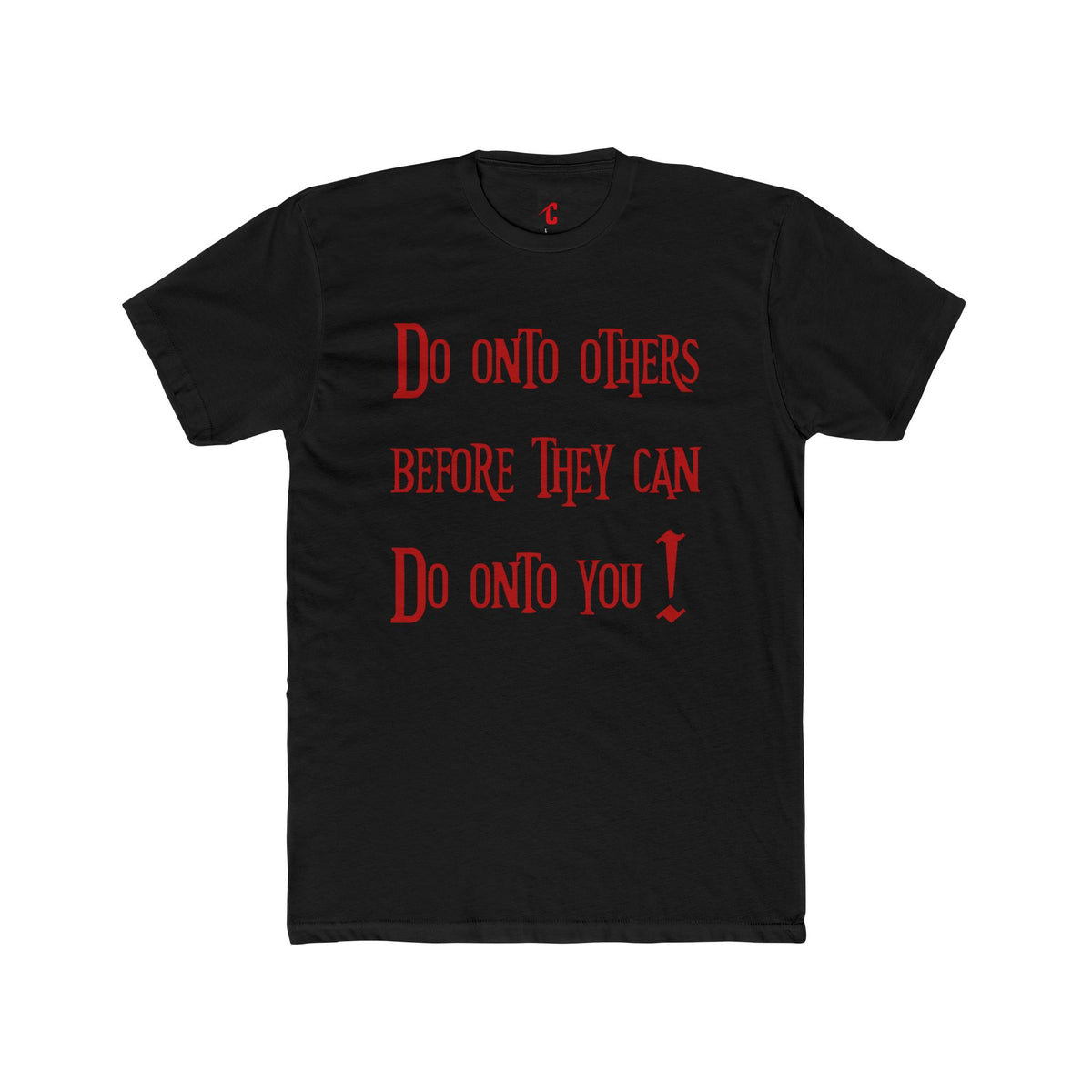 Do Onto Others Tee