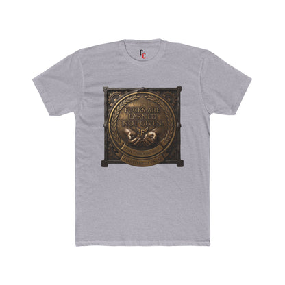 Earned not given T‑Shirt