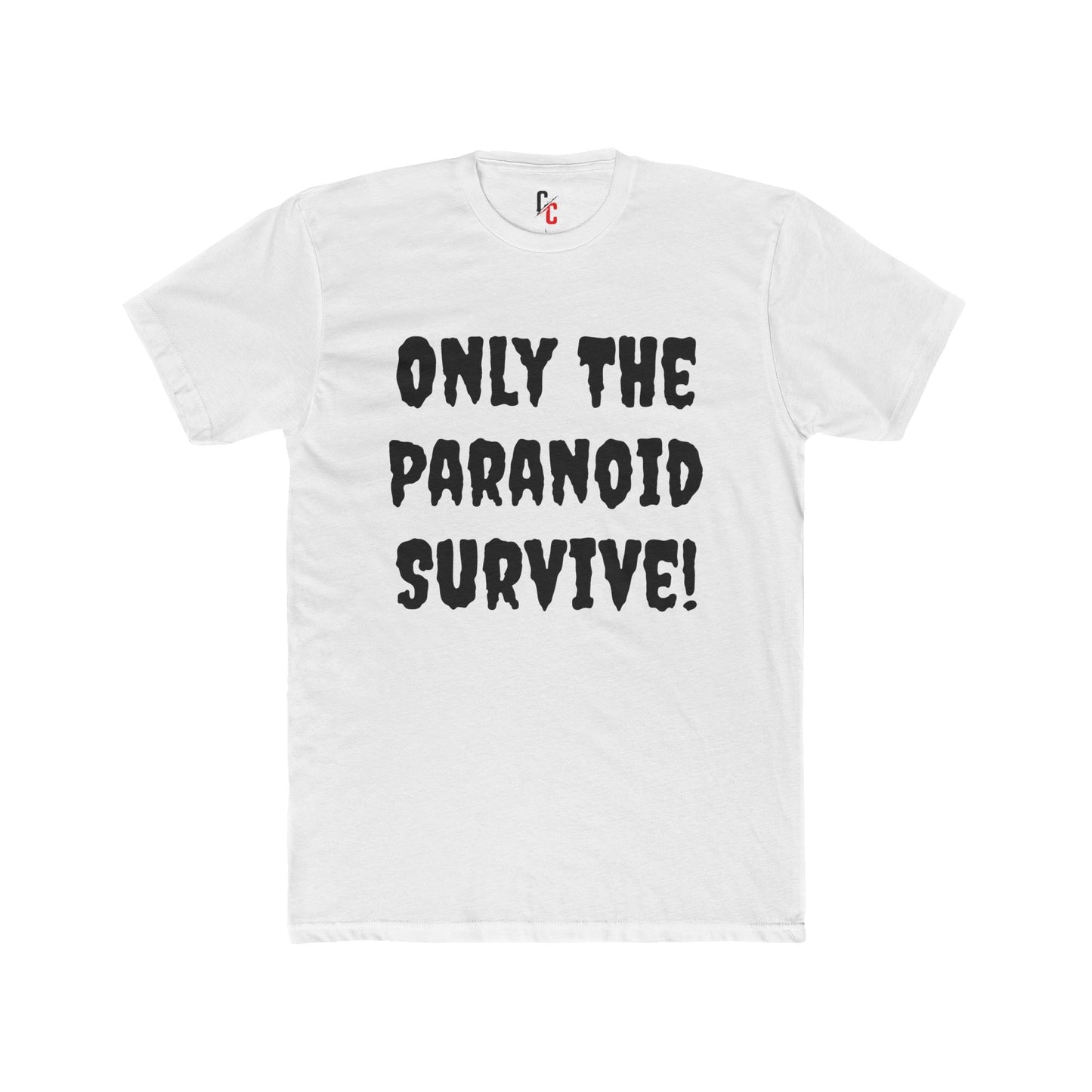 Only The Paranoid Survive T-Shirt