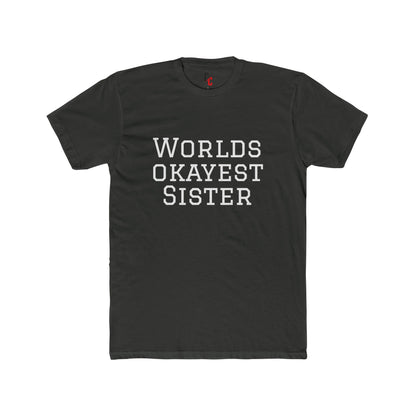 World’s Okayest Sister T-Shirt