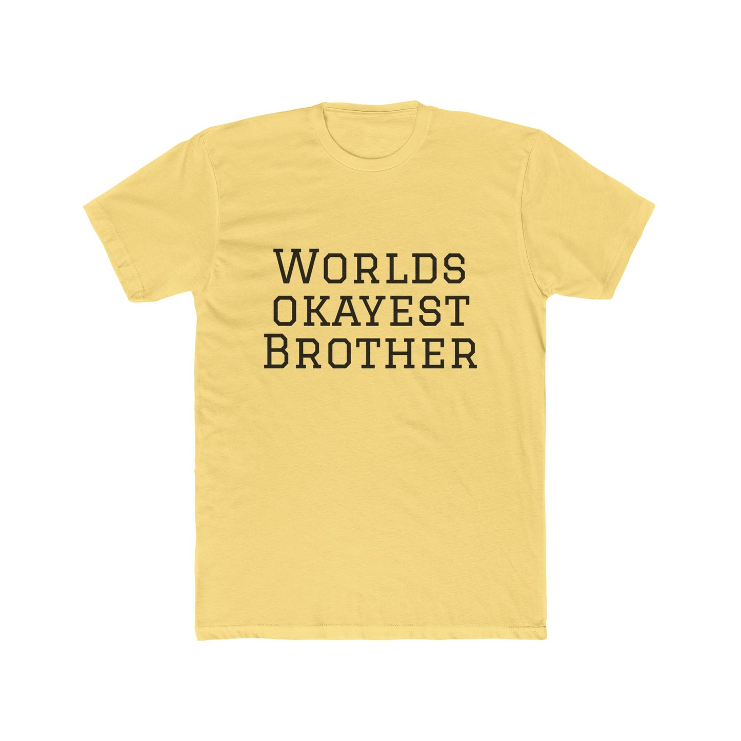 World's Okayest Brother Tee