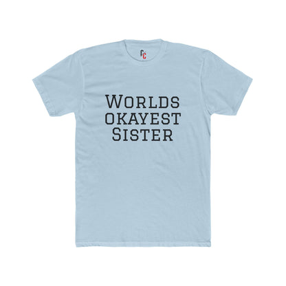 World’s Okayest Sister T-Shirt