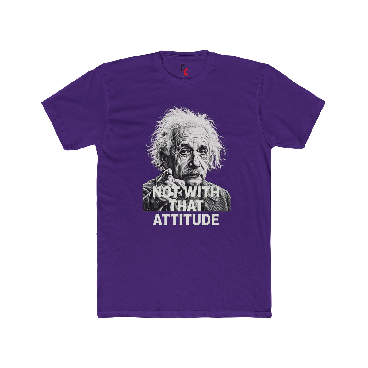 Not With That Attitude T-Shirt