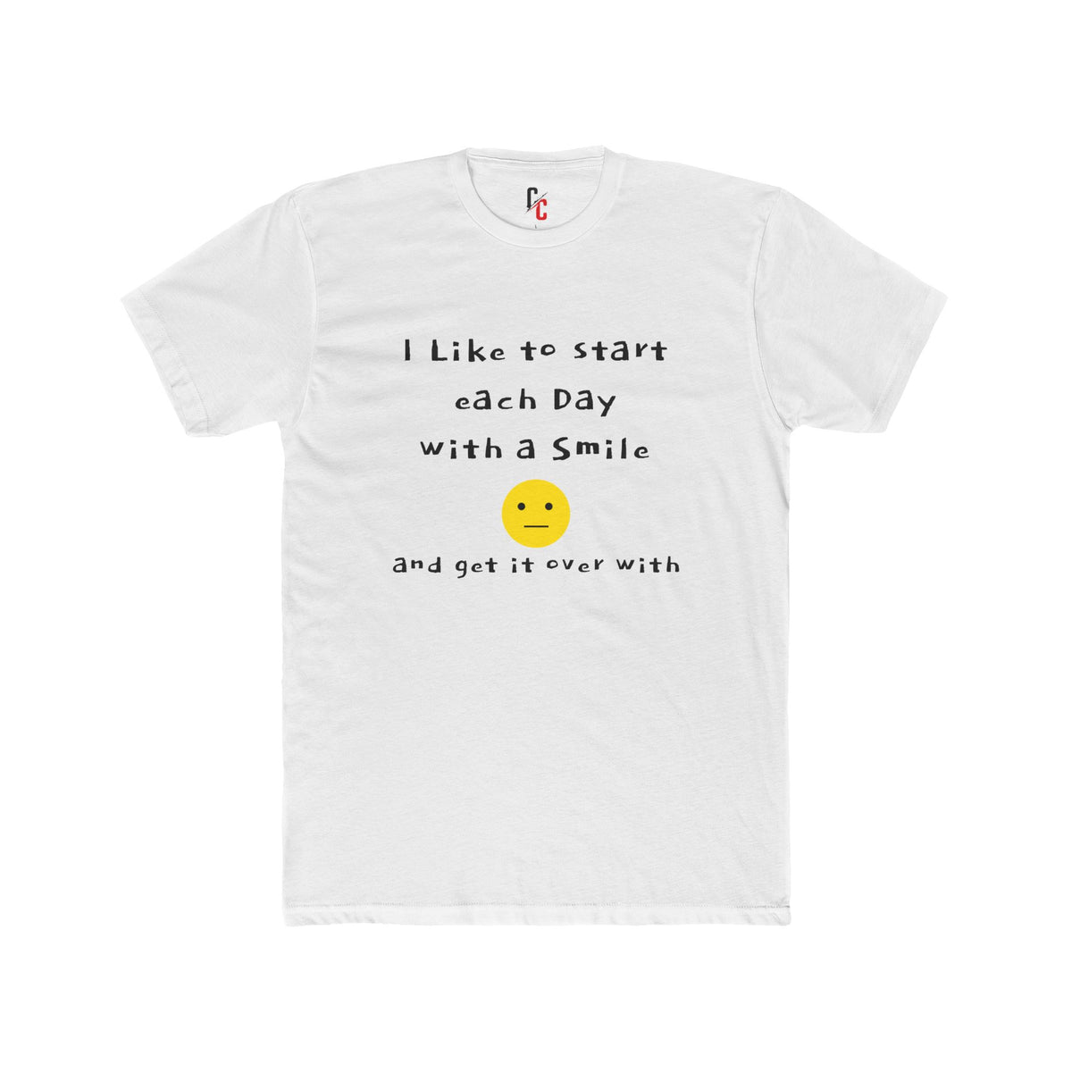 Smile Then Get Over It T-Shirt