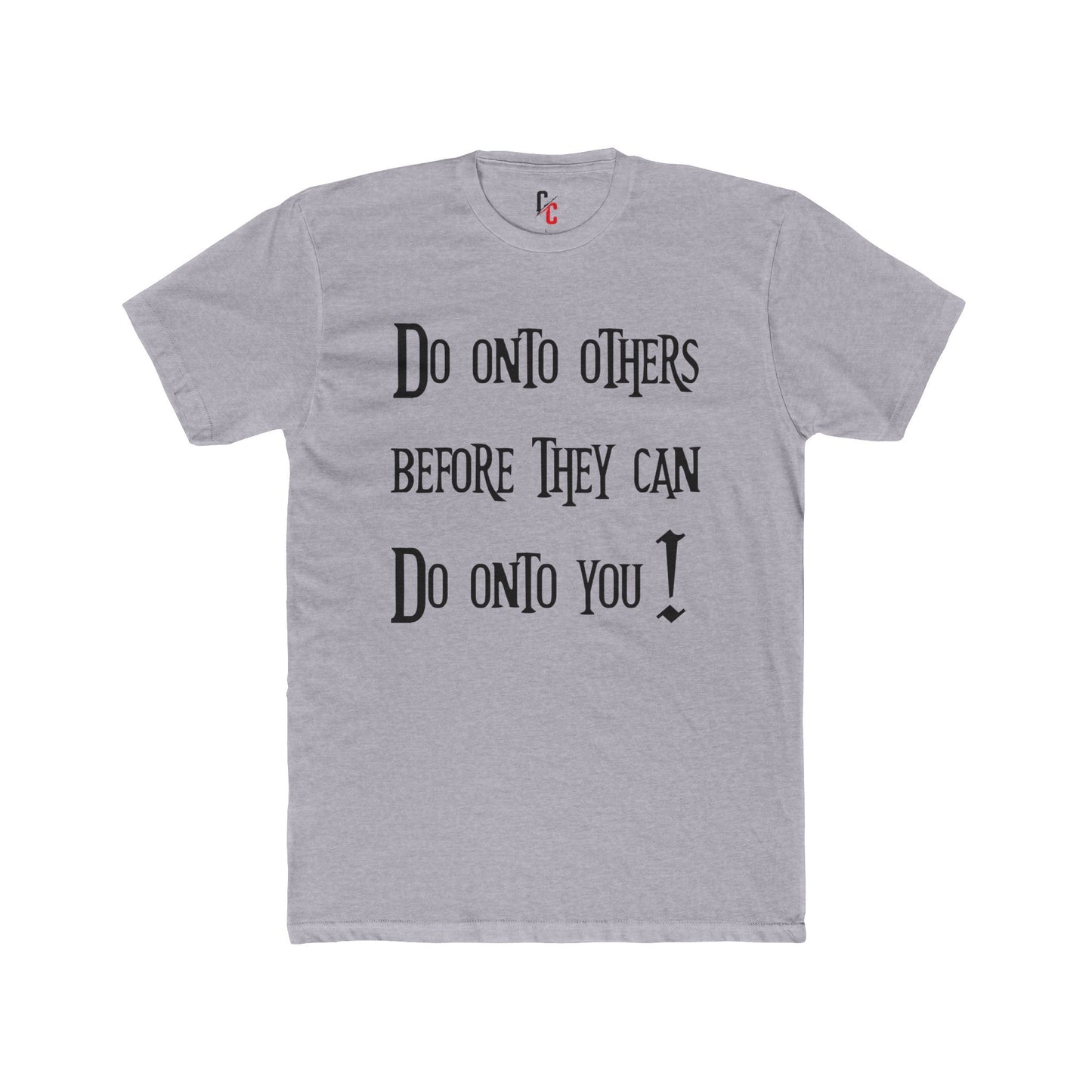 Do Onto Others Tee