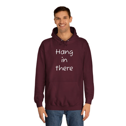 Hoodie — "Hang In There" Minimal Graphic Hoodie