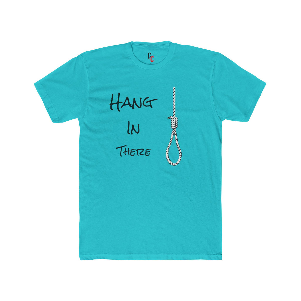 Hang In There T-Shirt