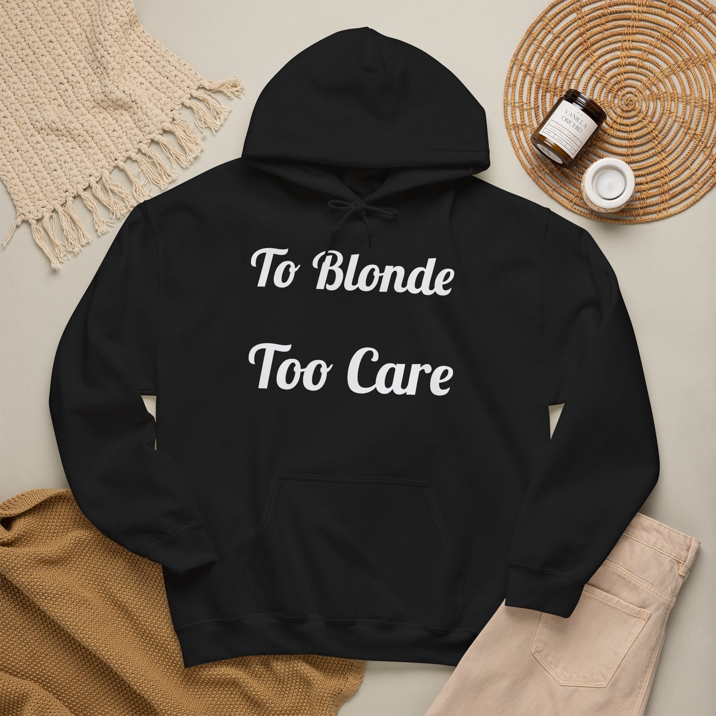 To Blonde Too Care Hoodie — Pullover