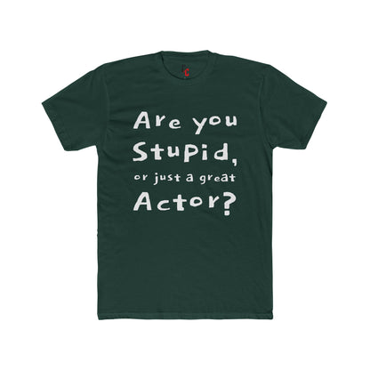 Are You an Actor? T‑Shirt