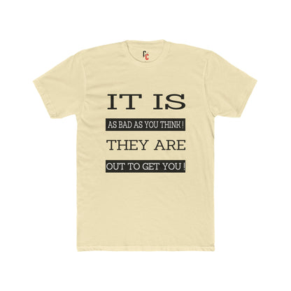 "Out to Get You" T‑Shirt