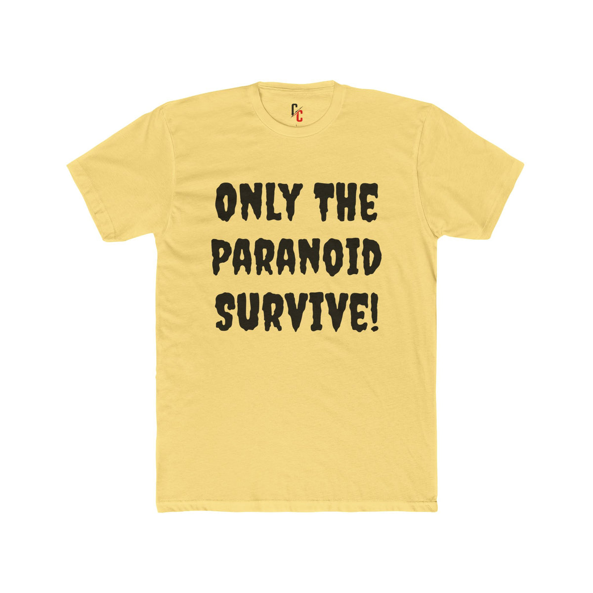 Only The Paranoid Survive T-Shirt