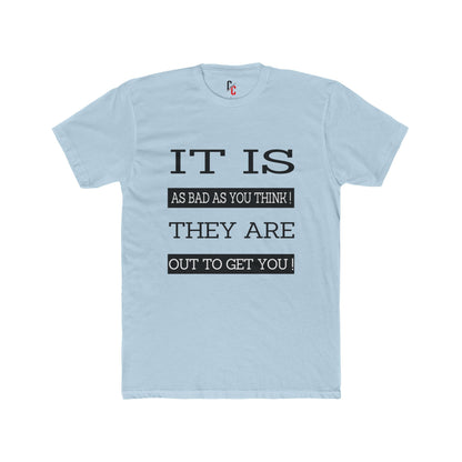 "Out to Get You" T‑Shirt