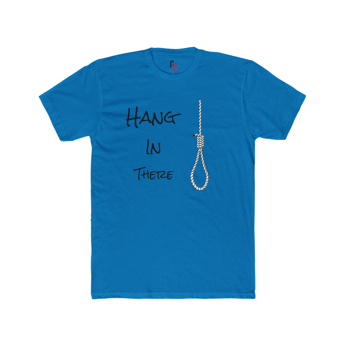 Hang In There T-Shirt
