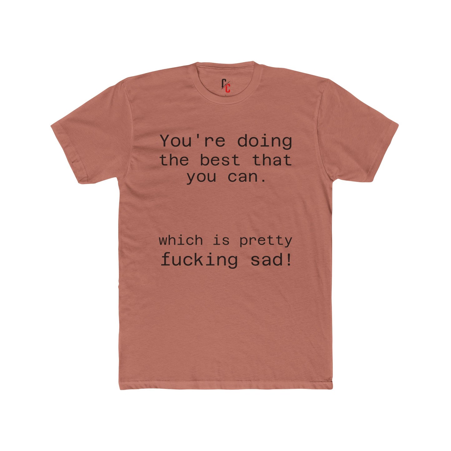 Pretty sad T-shirt
