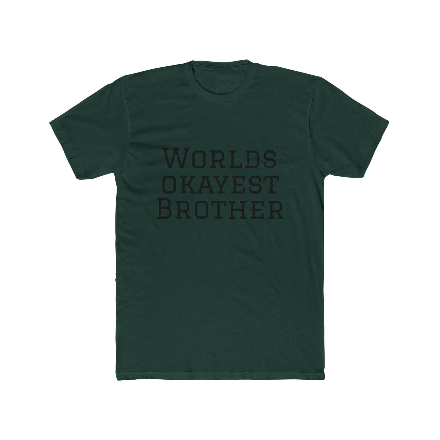 World's Okayest Brother Tee