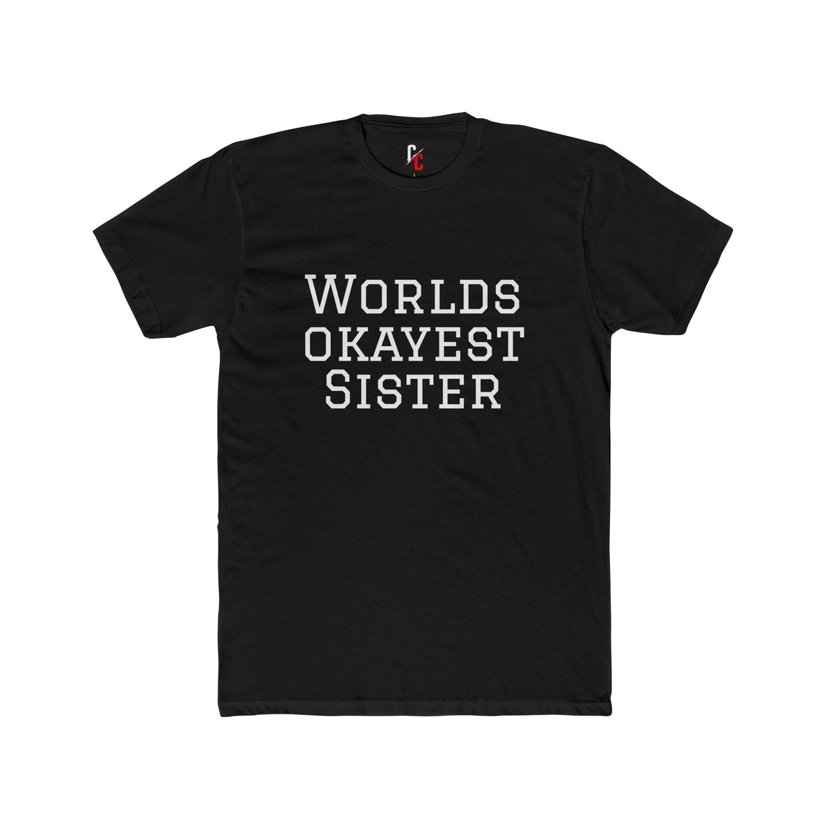 World’s Okayest Sister T-Shirt