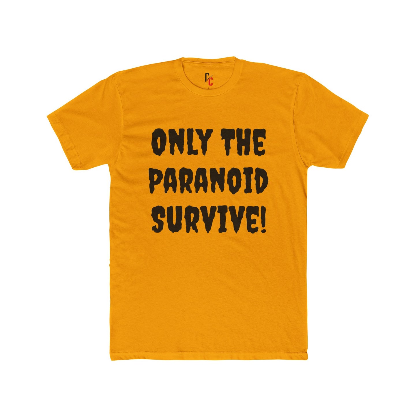 Only The Paranoid Survive T-Shirt