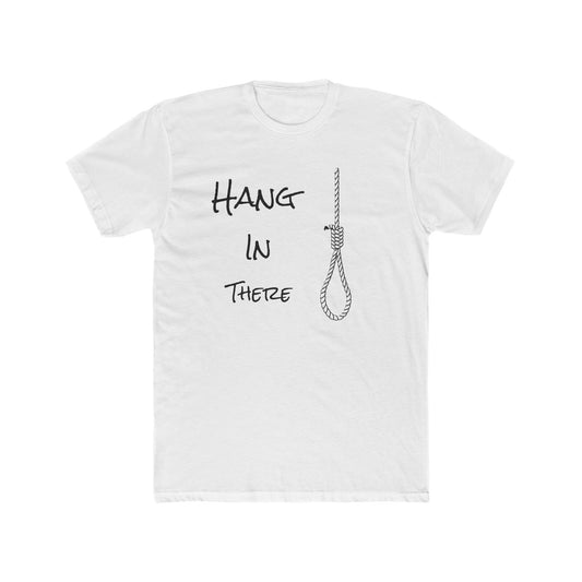 Hang In There T-Shirt — Rope Noose Graphic Tee