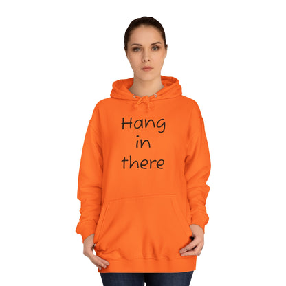 Hoodie — "Hang In There" Minimal Graphic Hoodie