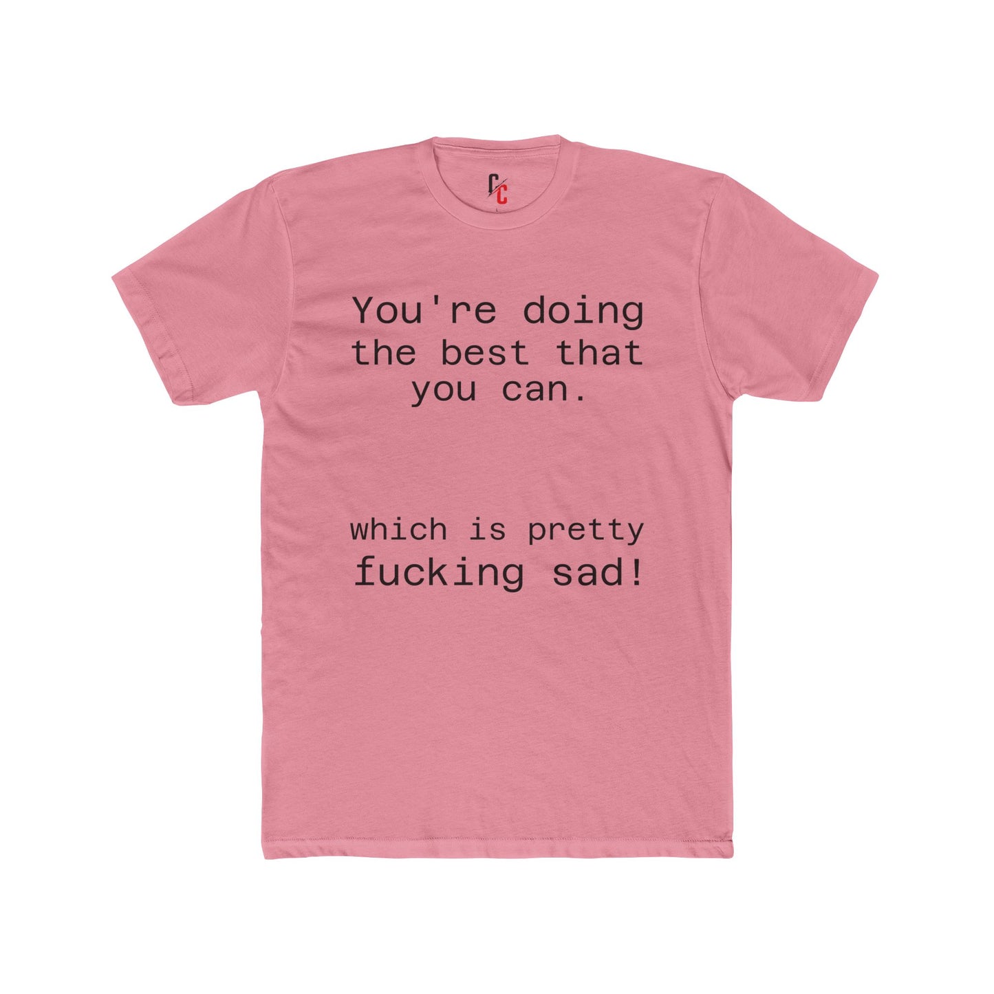 Pretty sad T-shirt