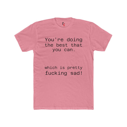 Pretty sad T-shirt