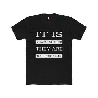 "Out to Get You" T‑Shirt