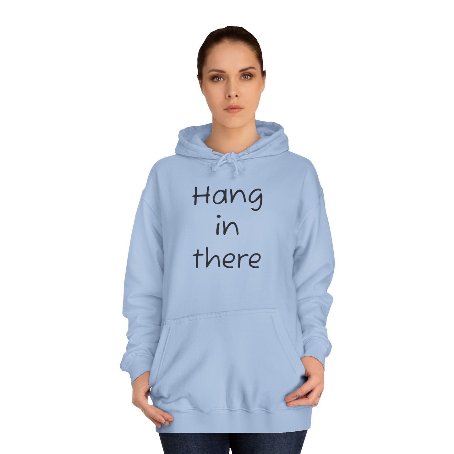 Hoodie — "Hang In There" Minimal Graphic Hoodie