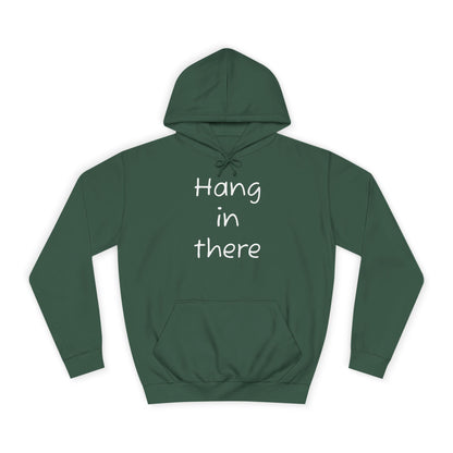 Hoodie — "Hang In There" Minimal Graphic Hoodie