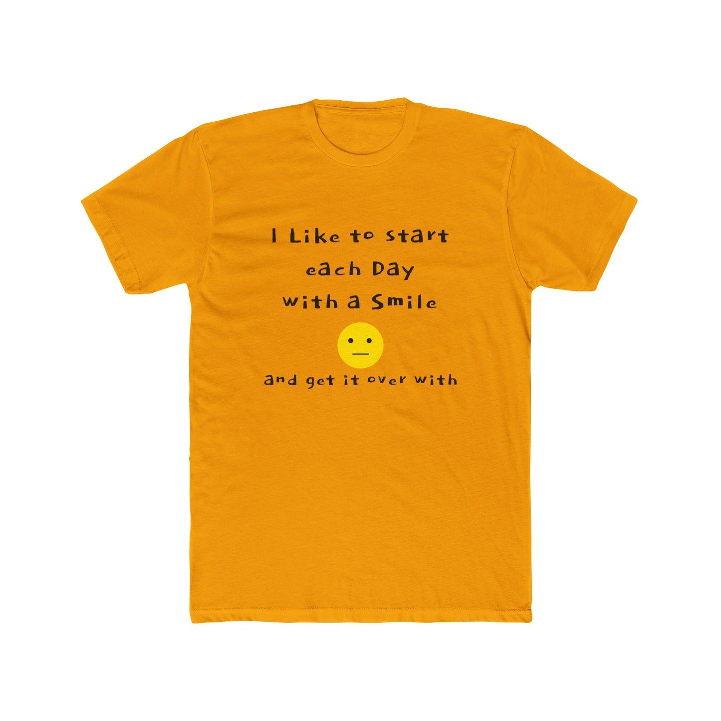 Smile Then Get Over It T-Shirt — Funny Sarcastic Emoji Tee