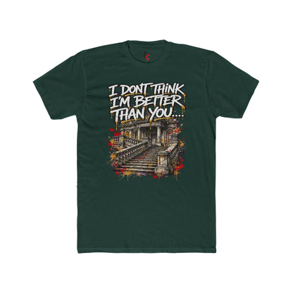 Better Than You… T-shirt