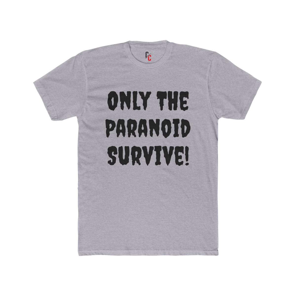 Only The Paranoid Survive T-Shirt