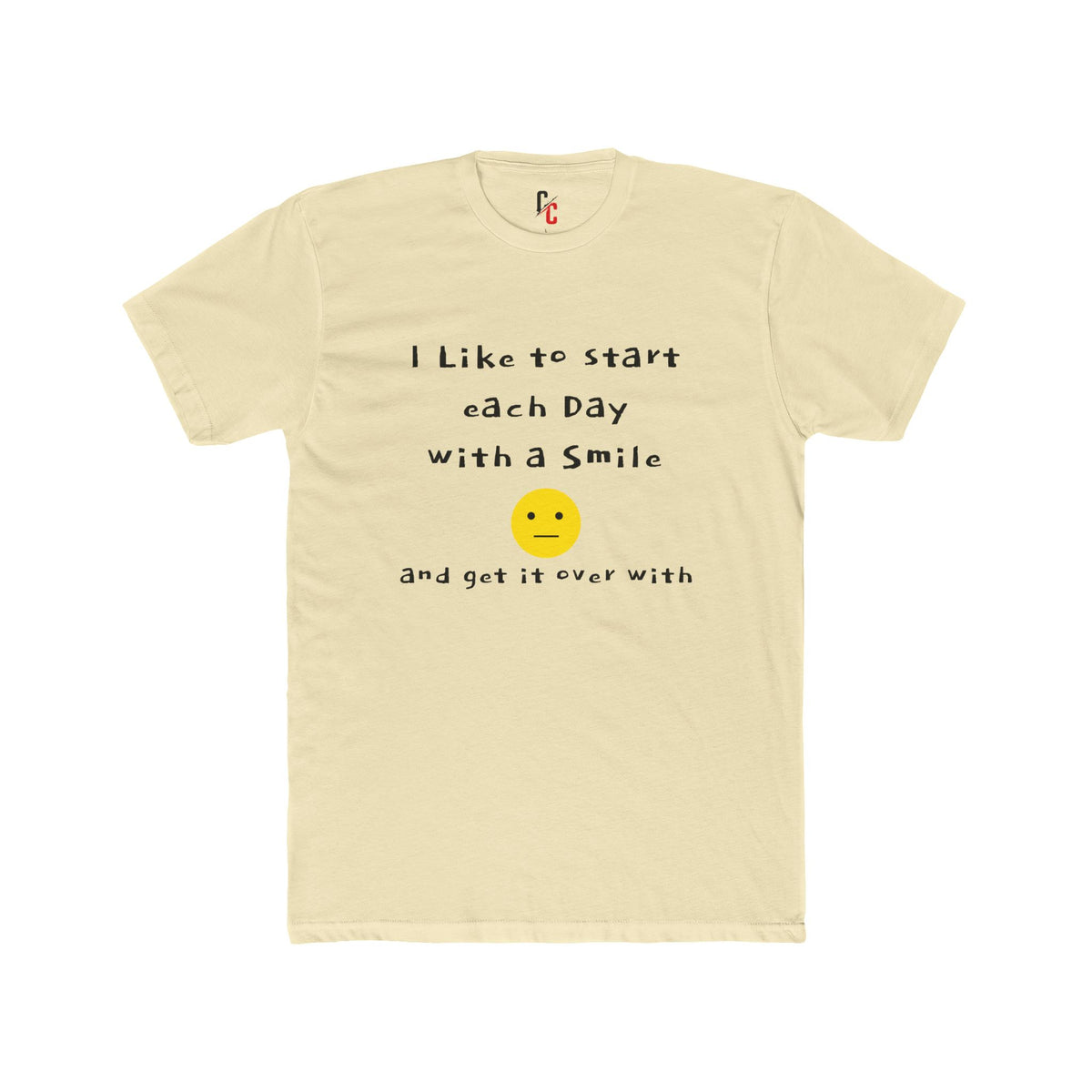 Smile Then Get Over It T-Shirt