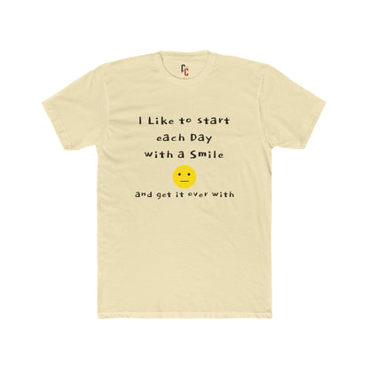 Smile Then Get Over It T-Shirt