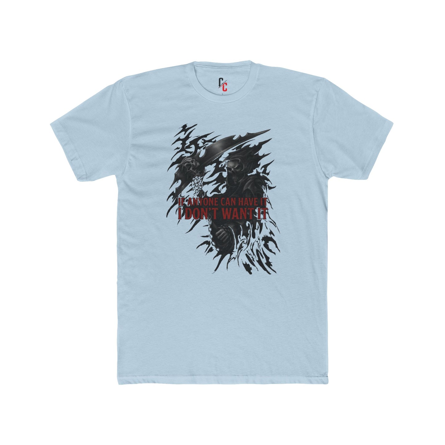 I dont want it T‑Shirt