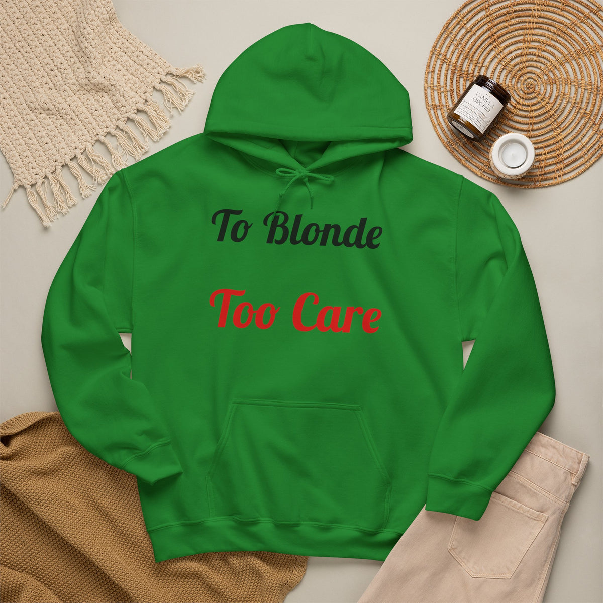 To Blonde Too Care Hoodie — Pullover