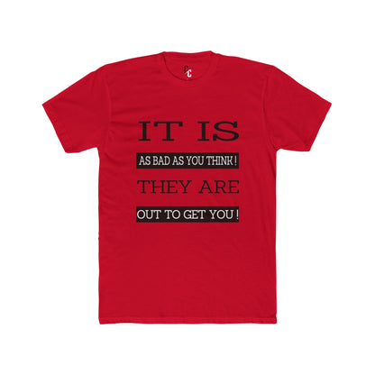 "Out to Get You" T‑Shirt