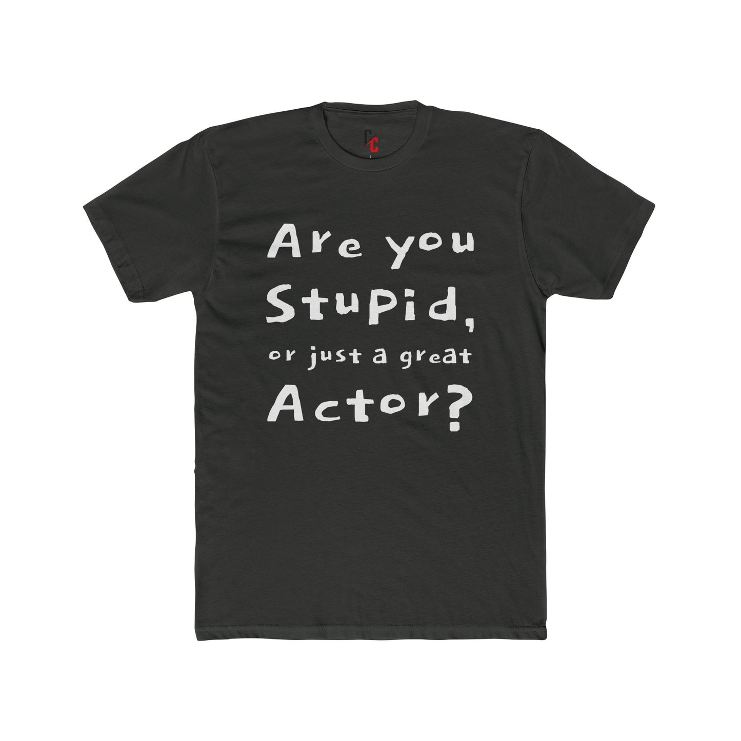 Are You an Actor? T‑Shirt