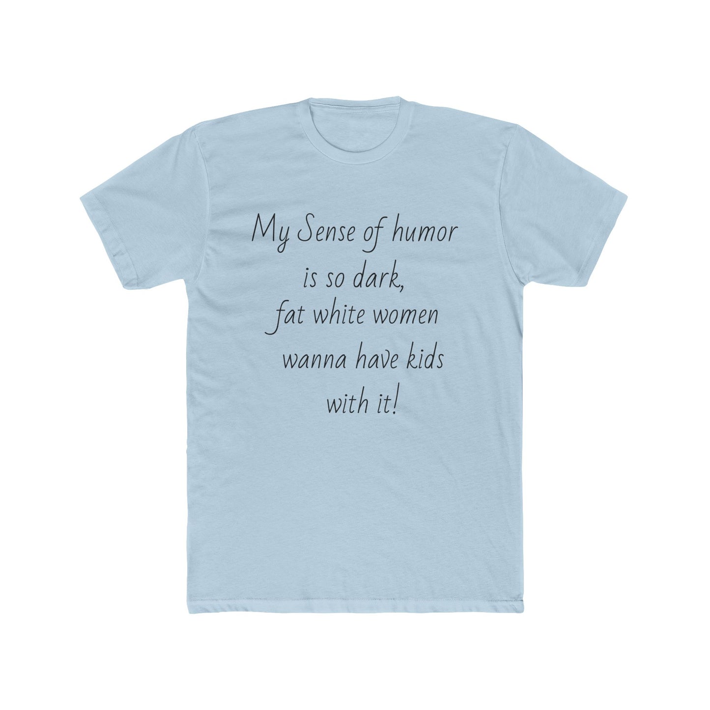 Dark Humor T-shirt