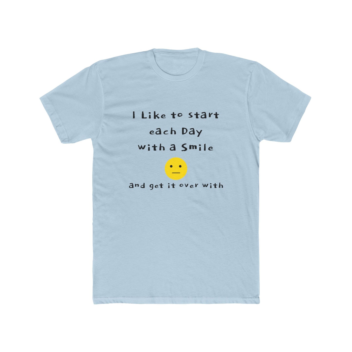 Smile Then Get Over It T-Shirt — Funny Sarcastic Emoji Tee