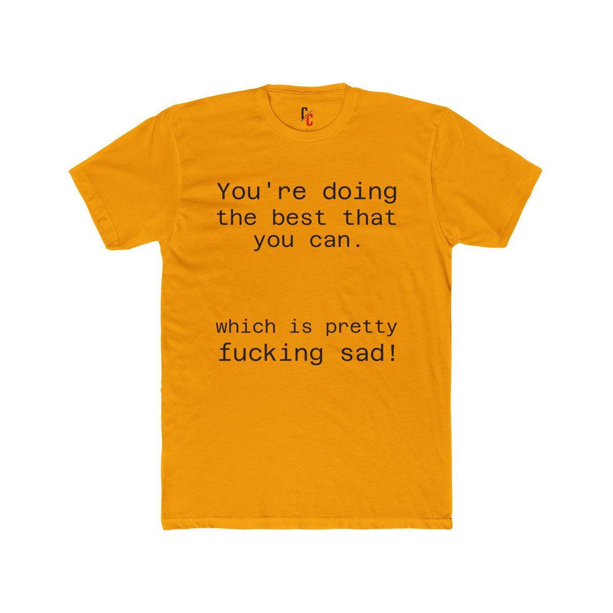 Pretty sad T-shirt