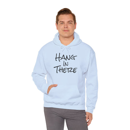 "Hang In There" Hoodie